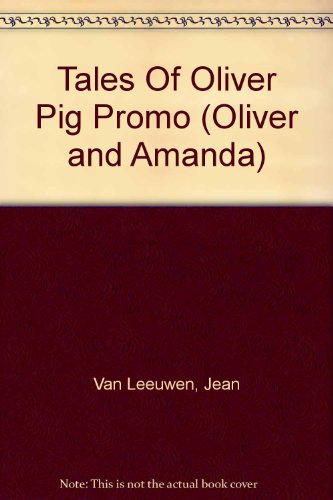 Stock image for Tales Of Oliver Pig Promo (Oliver and Amanda) for sale by SecondSale