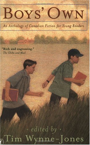 Boys Own Canadian Fiction for Young Readers
