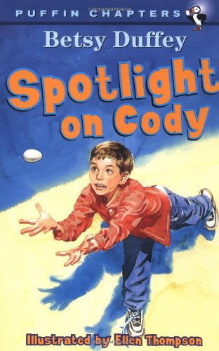 Stock image for Spotlight on Cody (Puffin Chapters) for sale by Wonder Book