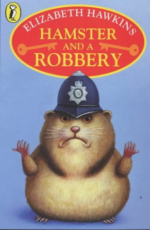 Stock image for Hamster And a Robbery (Young Puffin Story Books S.) for sale by WorldofBooks