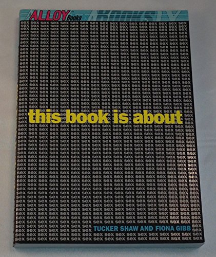 9780141310190: This Book is About Sex