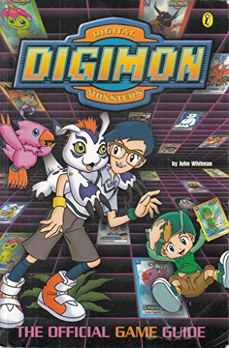 Digimon Digital Monsters: Official Game Guide (Digital Digimon Monsters) (9780141310565) by John Whitman