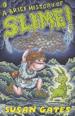 Stock image for A Brief History of Slime! for sale by AwesomeBooks
