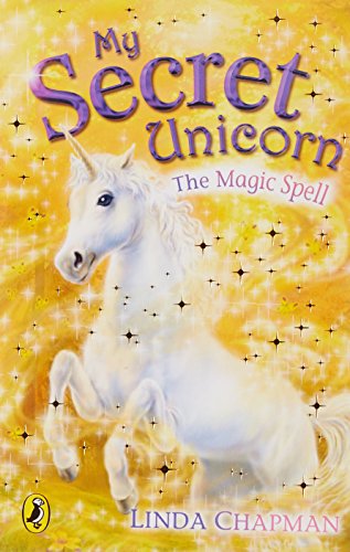 Beispielbild fr My Secret Unicorn: The Magic Spell zum Verkauf von WorldofBooks