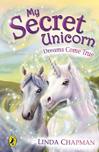 Beispielbild fr My Secret Unicorn: Dreams Come True zum Verkauf von AwesomeBooks