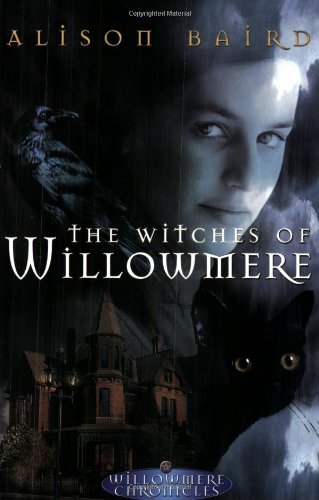 The Witches of Willowmere (Book 1 of The Willowmere Chronicles)