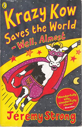 Imagen de archivo de Krazy Kow Saves the World - Well, Almost a la venta por AwesomeBooks