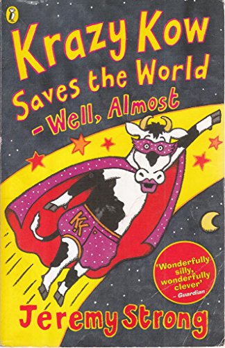 9780141313740: Krazy Kow Saves the World: Well, Almost