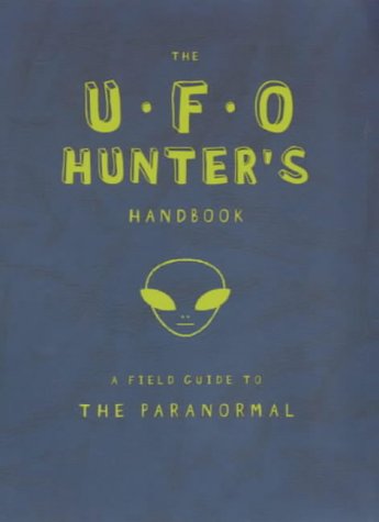 Beispielbild fr The Ufo Hunter's Handbook zum Verkauf von WorldofBooks