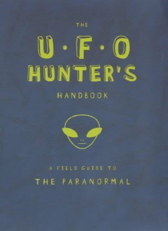 Stock image for The Ufo Hunter's Handbook for sale by WorldofBooks