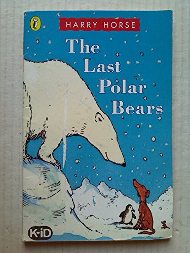 Beispielbild fr THE LAST POLAR BEARS (Puffin Books) zum Verkauf von Cambridge Rare Books