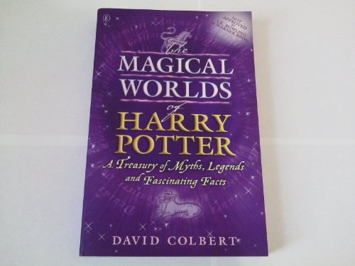 Stock image for The Magical Worlds of Harry Potter: A Treasury of Myths, Legends and Fascinating Facts for sale by Jenson Books Inc