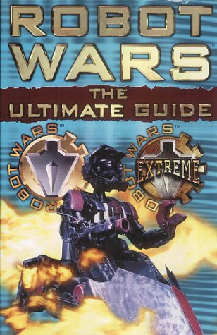 Beispielbild fr Robot Wars: The Ultimate Guide zum Verkauf von WorldofBooks