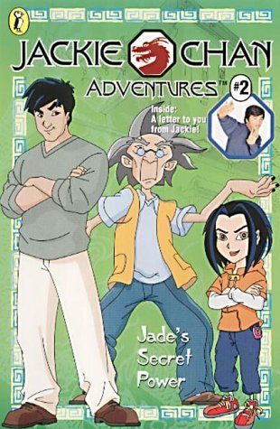 Jade's Secret Power (Jackie Chan Adventures) (9780141314983) by Cathy West; David Slack