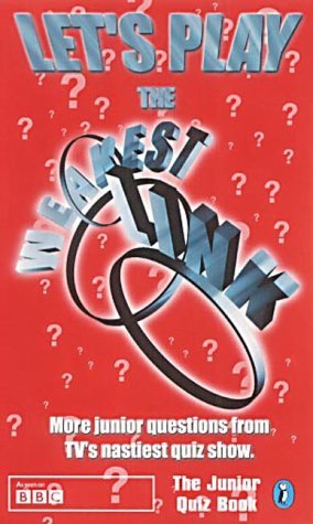 Stock image for Let's Play The Weakest Link: The Junior Quiz Book for sale by WorldofBooks