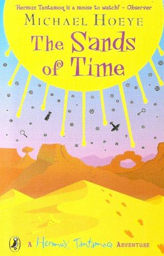 Beispielbild fr The Sands of Time: A Hermux Tantamoq Adventure zum Verkauf von AwesomeBooks