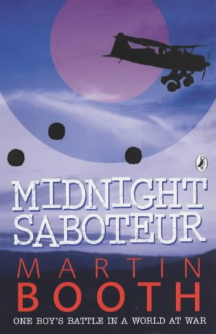 Beispielbild fr Midnight Saboteur: One Boy's Battle in a World at War zum Verkauf von WorldofBooks