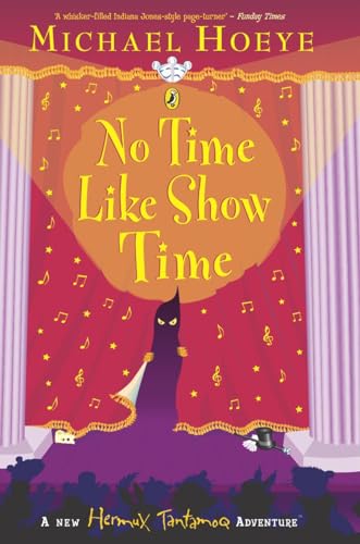 No Time Like Show Time (9780141315676) by Michael Hoeye