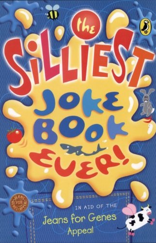 Stock image for The Silliest Joke Book Ever for sale by MusicMagpie