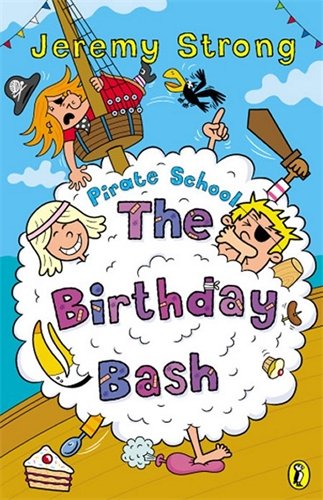 Beispielbild fr Pirate School : The Birthday Bash zum Verkauf von J R Wright
