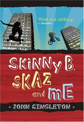 Beispielbild fr Skinny B, Skaz and Me (Puffin Teenage Books) zum Verkauf von Reuseabook