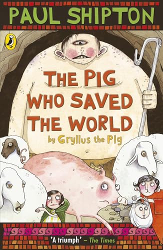 Beispielbild fr The Pig Who Saved the World zum Verkauf von Kennys Bookshop and Art Galleries Ltd.