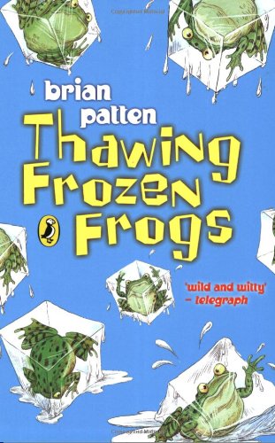 Imagen de archivo de Thawing Frozen Frogs (Puffin Poetry S.) a la venta por WorldofBooks