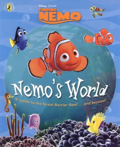 9780141316611: Nemo's World: From the Great Barrier Reef and Beyond (Finding Nemo)