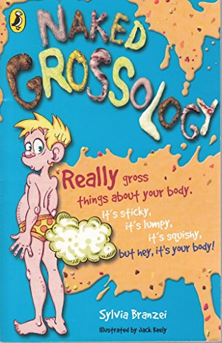 Imagen de archivo de Naked Grossology a la venta por AwesomeBooks