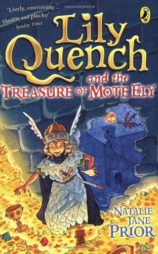 Beispielbild fr Lily Quench and the Treasure of Mote Ely zum Verkauf von AwesomeBooks