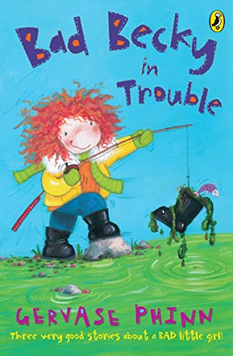 Stock image for Bad Becky in Trouble for sale by WorldofBooks