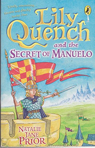 Stock image for Lily Quench and the Secret of Manuelo for sale by WorldofBooks