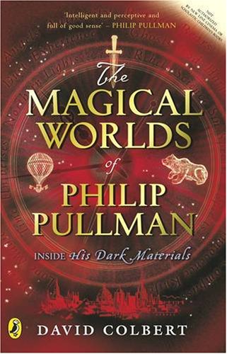 The Magical Worlds of Philip Pullman (9780141318752) by David Colbert