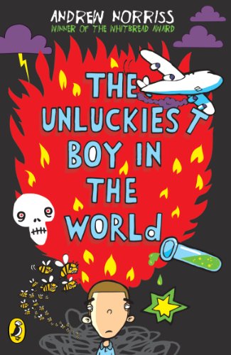 Stock image for The Unluckiest Boy in the World for sale by WorldofBooks