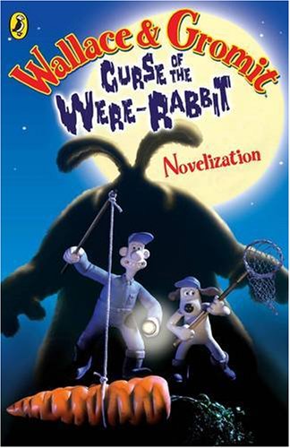 Beispielbild fr Wallace and Gromit Novelisation: The Curse of the Wererabbit zum Verkauf von WorldofBooks