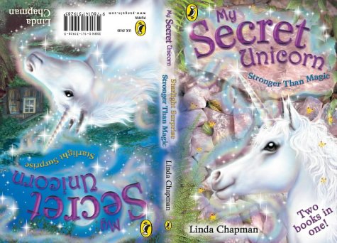 9780141319285: My Secret Unicorn: Stronger Than Magic & Starlight Surprise