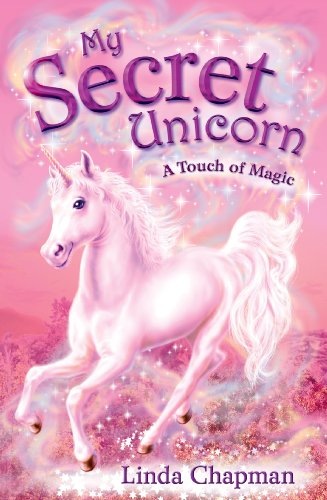 9780141319797: My Secret Unicorn. A Touch Of Magic