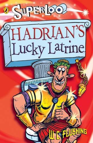 Imagen de archivo de Superloo: Hadrian's Lucky Latrine a la venta por AwesomeBooks