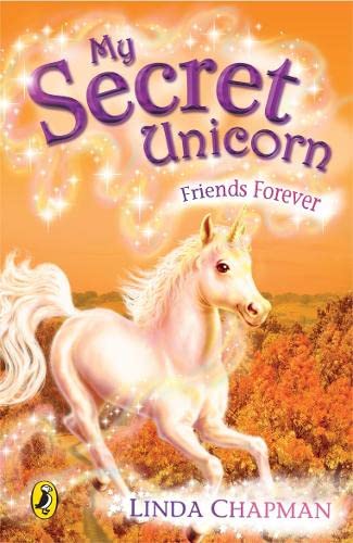 9780141320243: My Secret Unicorn: Friends Forever