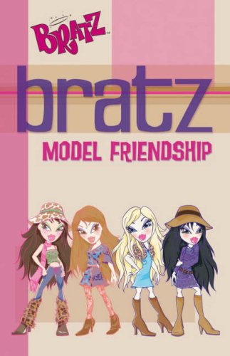 Beispielbild fr Bratz: Model Friendship: Bratz Novels ("Bratz" S.) zum Verkauf von WorldofBooks