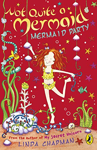 Beispielbild fr Not Quite a Mermaid: Mermaid Party zum Verkauf von WorldofBooks