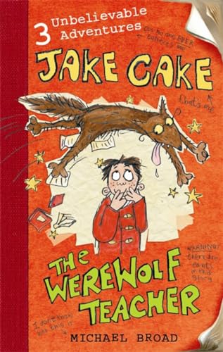 Stock image for Jake Cake: The Werewolf Teacher for sale by WorldofBooks