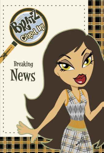 9780141321189: Breaking News (Bratz Clued In!)