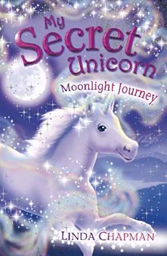 9780141321219: My Secret Unicorn: Moonlight Journey (My Secret Unicorn, 13)