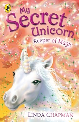 Imagen de archivo de My Secret Unicorn: Keeper of Magic a la venta por WorldofBooks