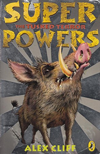 Stock image for Superpowers: The Tusked Terror for sale by WorldofBooks