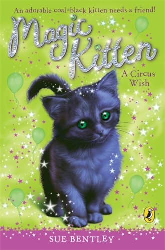 Stock image for Magic Kitten: A Circus Wish for sale by AwesomeBooks