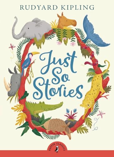 Just So Stories - Rudyard Kipling