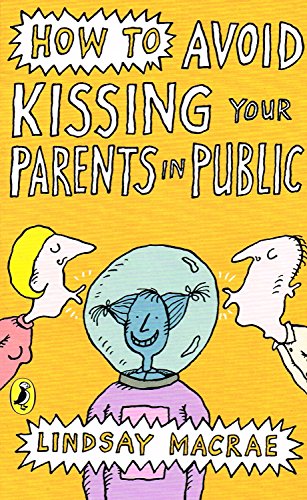 Imagen de archivo de How to Avoid Kissing Your Parents in Public a la venta por WorldofBooks