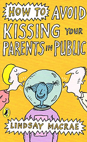 9780141321639: How to Avoid Kissing Your Parents in Public